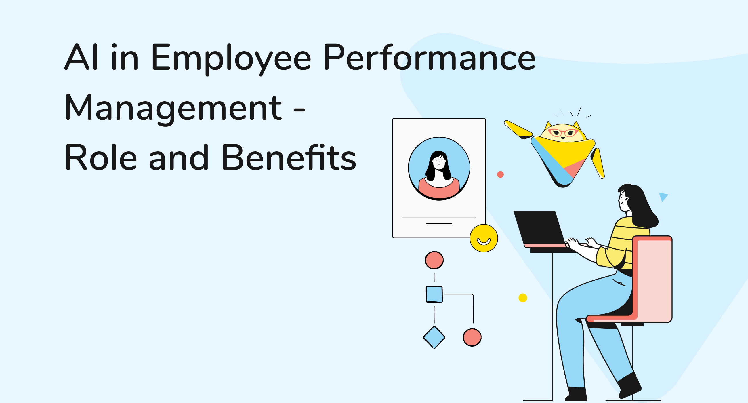 AI in Employee Performance Management - Role and Benefits