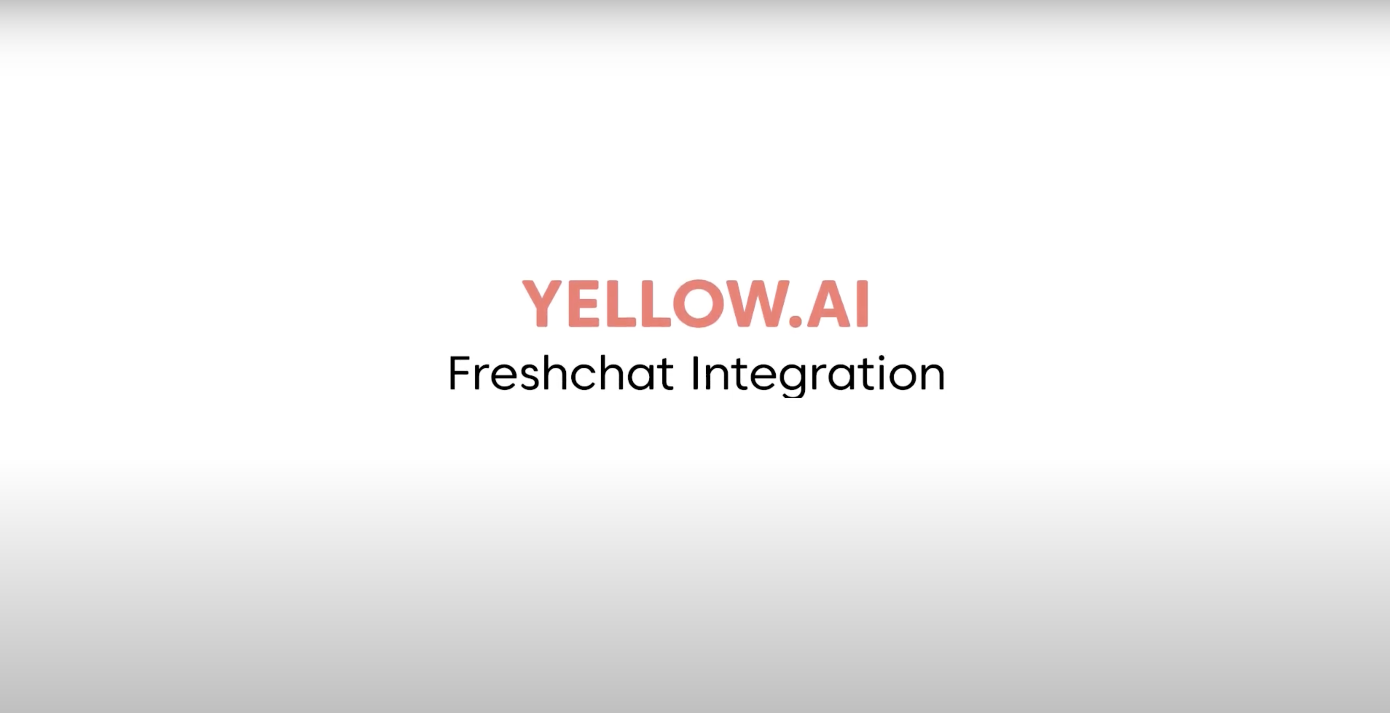 Yellow.ai Freshworks Integration